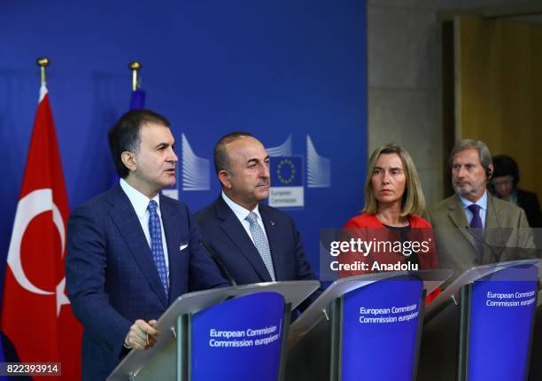 Turkish Minister for EU Affairs Omer Celik , Turkish Foreign Minister Mevlut Cavusoglu , the High Representative of the European Union for Foreign...