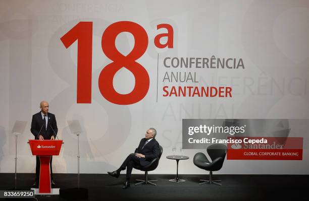 President Bank Santander Sergio Rial and Brazil's Interim President Michel Temer opens the 18th Annual Santander Conference on August 16, 2017 in Sao...