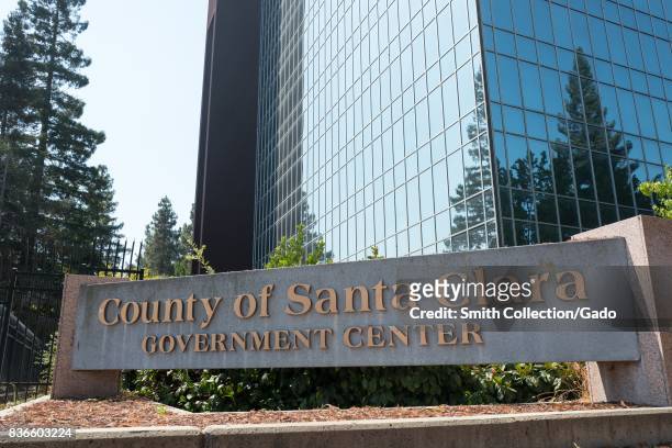 Signage for the County of Santa Clara Government Center at the San Jose Civic Center, San Jose, California, August 17, 2017. .