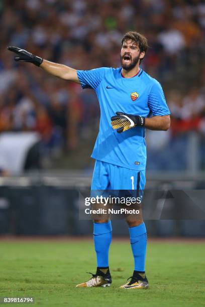 Alisson Becker of Roma during the Serie A match between AS Roma and FC Internazionale on August 26, 2017 in Rome, Italy.