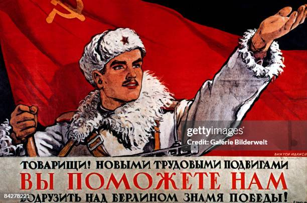 Russian poster depicting a soldier with a Communist flag above the words 'Comrade! Your efforts will help us raise the flag of victory over Berlin!',...