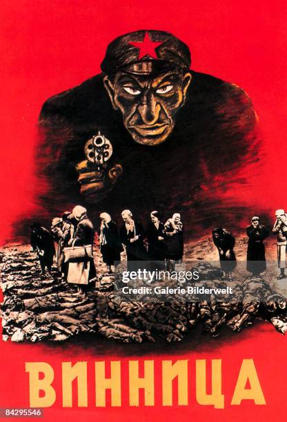 German World War II propaganda poster depicting a 'Jewish Commissar' towering over a mass grave at Vinnytsia in the Ukraine, circa 1943. The victims...