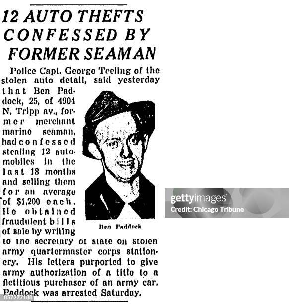 An article in the Chicago Tribune on January 8 on Page 5 is headlined "12 AUTO THEFTS CONFESSED BY FORMER SEAMAN." The article said that Ben Paddock...