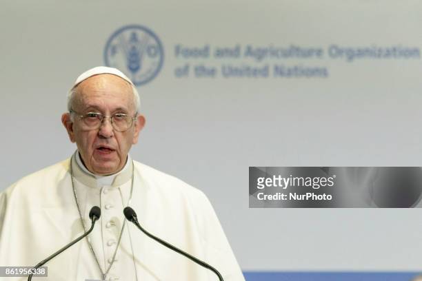 Pope Francis delivers his speech during the World Food Day at the United Nations Food and Agriculture Organization Headquarter in Rome, Italy on...