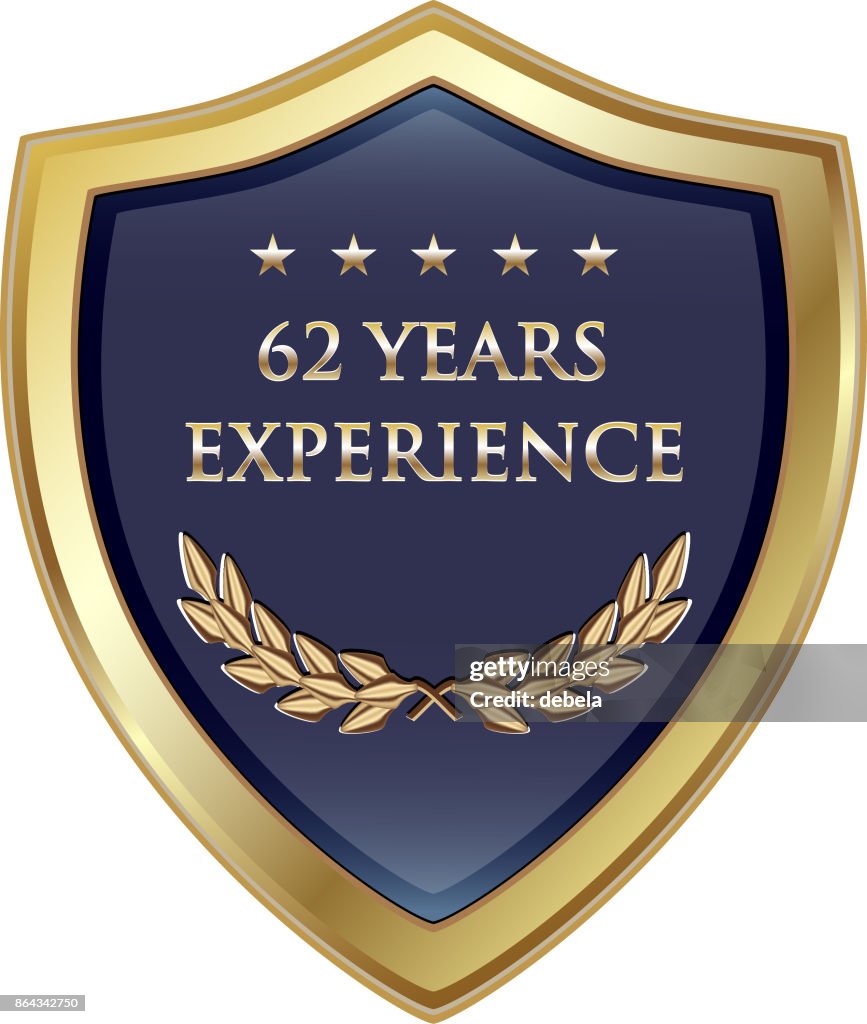 Sixty Two Years Experience Gold Shield
