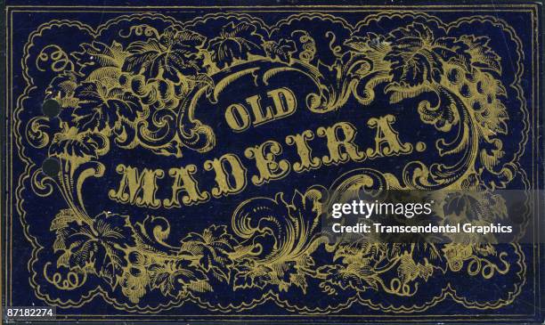 Lithographed label for 'Old Madeira,' a fortified wine, features a filigree of leaves, late eighteenth century.