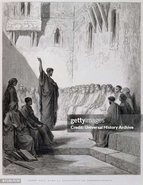 Engraving by Gustave Dor_ ; Saint Paul at Thessalonica. Paul was an apostle who taught the gospel of the Christ to the first century world. He spent...