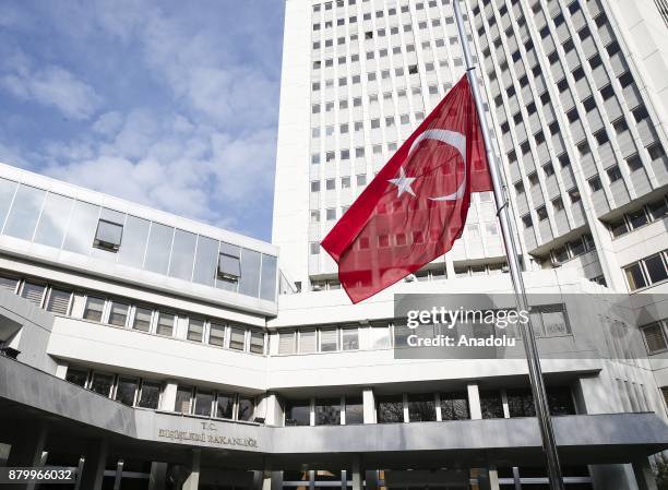 Turkish National flag flies at half-mast at the frontyard of the Turkish Ministry of Foreign Affairs in Ankara, Turkey on November 27, 2017. Turkey...