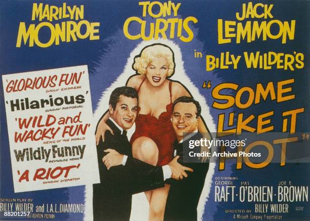 Poster for the British release of Billy Wilder's comedy 'Some Like It Hot', 1959. Left to right: Tony Curtis, Marilyn Monroe and Jack Lemmon .