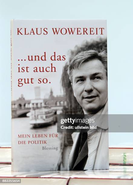 Klaus Wowereit - Politiker, Regierender Buergermeister von Berlin, SPD, D - Autobiographie "... Und das ist auch gut so" -