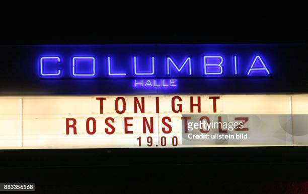 Rosenstolz - Musikgruppe, Popmusik, D - Ankuendigung auf der Anzeigetafel am Eingang zur Columbiahalle, Berlin -