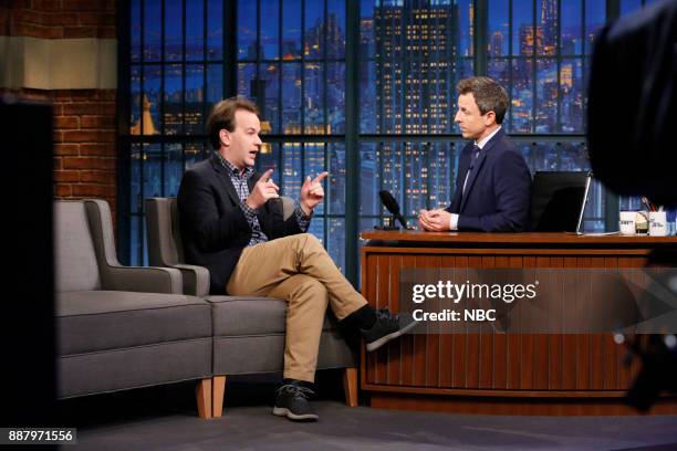 Episode 622 -- Pictured: Comedian Mike Birbiglia talks with host Seth Meyers during an interview on December 7, 2017 --