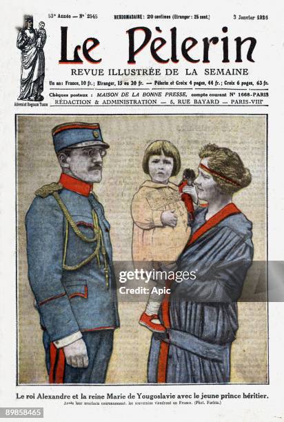 Frontpage of french paper "Le Pelerin" january 3, 1926 : king Alexander 1st of Yugoslavia with his wife queen mary and their son Pierre