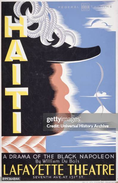 Haiti, a drama of the black Napoleon, by William Du Bois, Lafayette Theatre, 1938 Poster, showing stylized black Napoleon. François-Dominique...