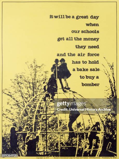 Anti-war poster produced by Womens International League for Peace and Freedom USA, 1979. 'it will be a great day when our schools get all the money...