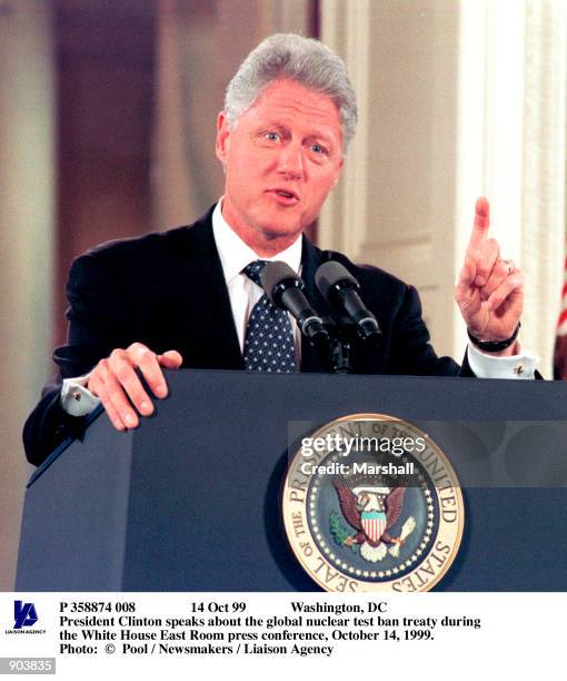 Oct 99 Washington, DC President Clinton speaks about the global nuclear test ban treaty during the White House East Room press conference, October...