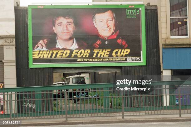 Euro 96 Billboard featuring Kevin Keegan, Newcastle United and Alex Ferguson, Manchester United managers respectively, Slogan, United For The Cup,...