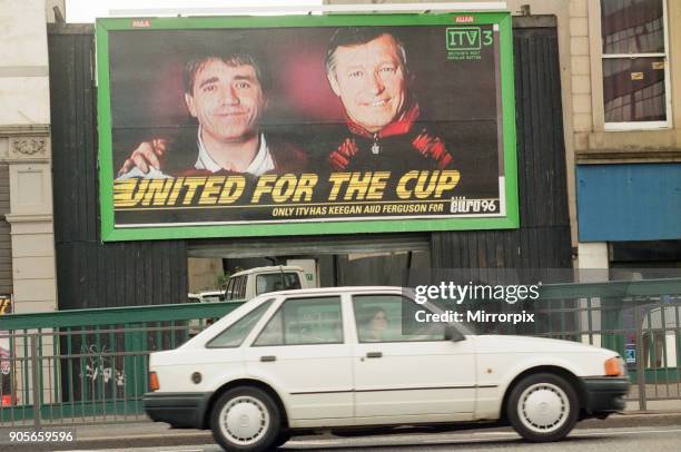 Euro 96 Billboard featuring Kevin Keegan, Newcastle United and Alex Ferguson, Manchester United managers respectively, Slogan, United For The Cup,...