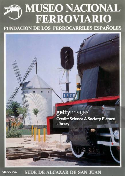 Poster advertising the Museo Nacional Ferroviario and the Fundacion de los Ferrocarriles Espanoles . The museum is at Alcazar de San Juan in the...