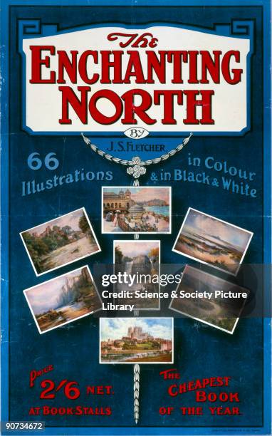 Poster produced for the North Eastern Railway , advertising an illustrated book by J S Fletcher entitled 'The Enchanting North', which is described...