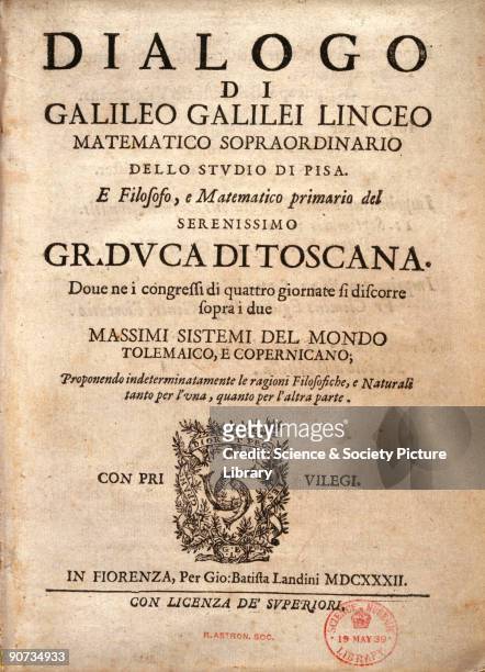 Title page of 'Dialogo' by Galileo Galilei , published in Florence in 1632. Italian astronomer and physicist Galileo is one of the greatest...