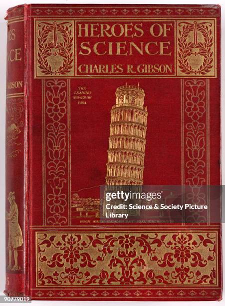 Decorative cover in red publishers' cloth showing the Leaning Tower of Pisa 'from which Galileo let fall the weights', blocked in gold surrounded by...