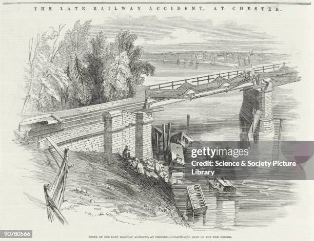 Engraving from the �Illustrated London News� , entitled �The Late Railway Accident at Chester�, showing the collapsed sections of the bridge and the...