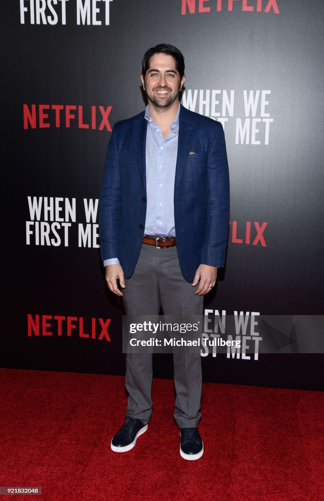 Special Screening Of Netflix's "When We First Met" - Arrivals