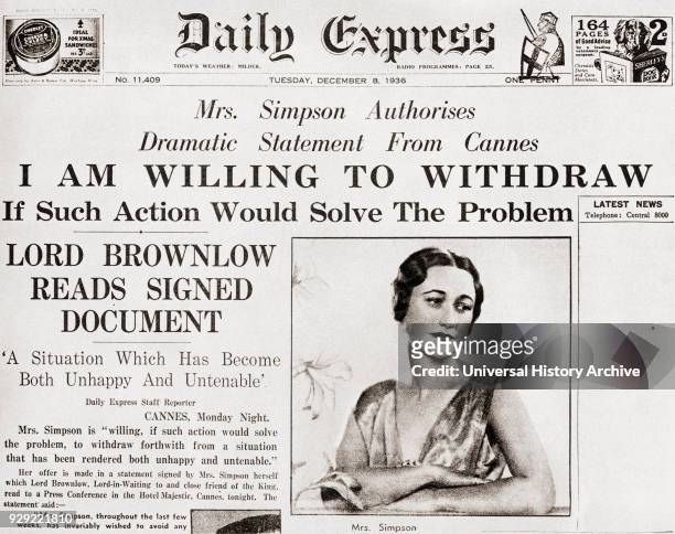 Front page story from The Daily Express of December 8th, 1936 issuing a statement from Mrs. Simpson offering to " withdraw from a situation that has...