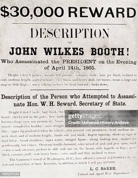 Poster offering a $30,000 reward for the arrest of John Wilkes Booth, the man who assassinated President Abraham Lincoln at Ford's Theatre, in...