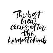 The best view comes after the hardest climb card.