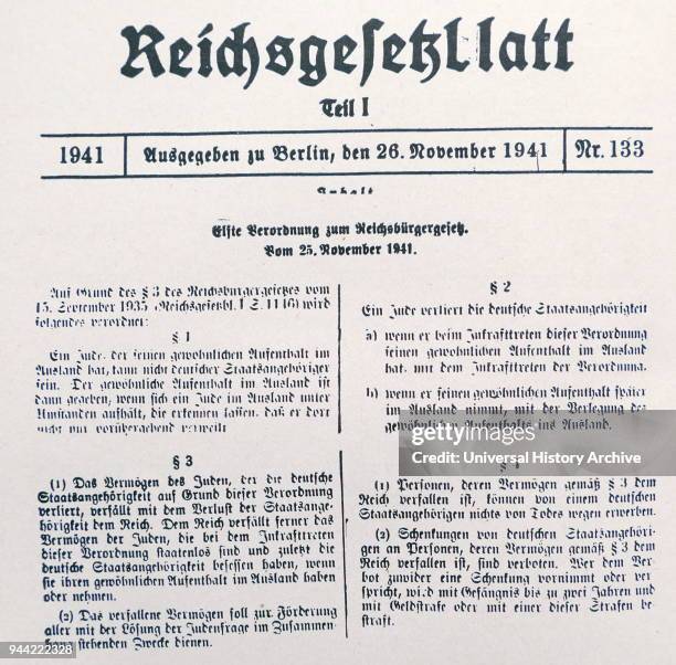 Nazi Era, Eleventh Decree Supplementing the Reich Law on Citizenship. Issued November 25, 1941. A Jew residing abroad cannot be a German subject. The...