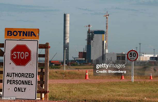 The entrance to the cellulose pulp mill which is under construction by Finish company Botnia Engineering in Fray Bentos, Uruguay, Saturday, Feb. 10,...