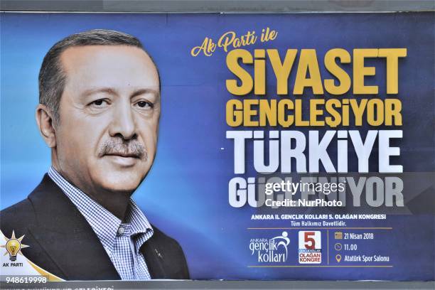 Billboard picturing Turkey's President Recep Tayyip Erdogan is posted next to a road by the ruling Justice and Development Party for a rally...