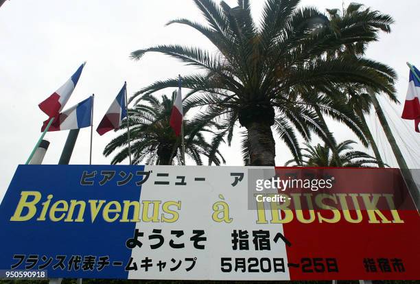Welcoming signboard for French national soccer team is displayed in Ibusuki city, in Kagoshima prefecture, 24 April 2002. The French team will hold...