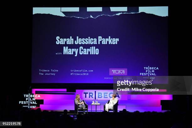 Sarah Jessica Parker and Mary Carillo speak onstage at "The Journey With Sarah Jessica Parker" during the 2018 Tribeca Film Festival at Spring...