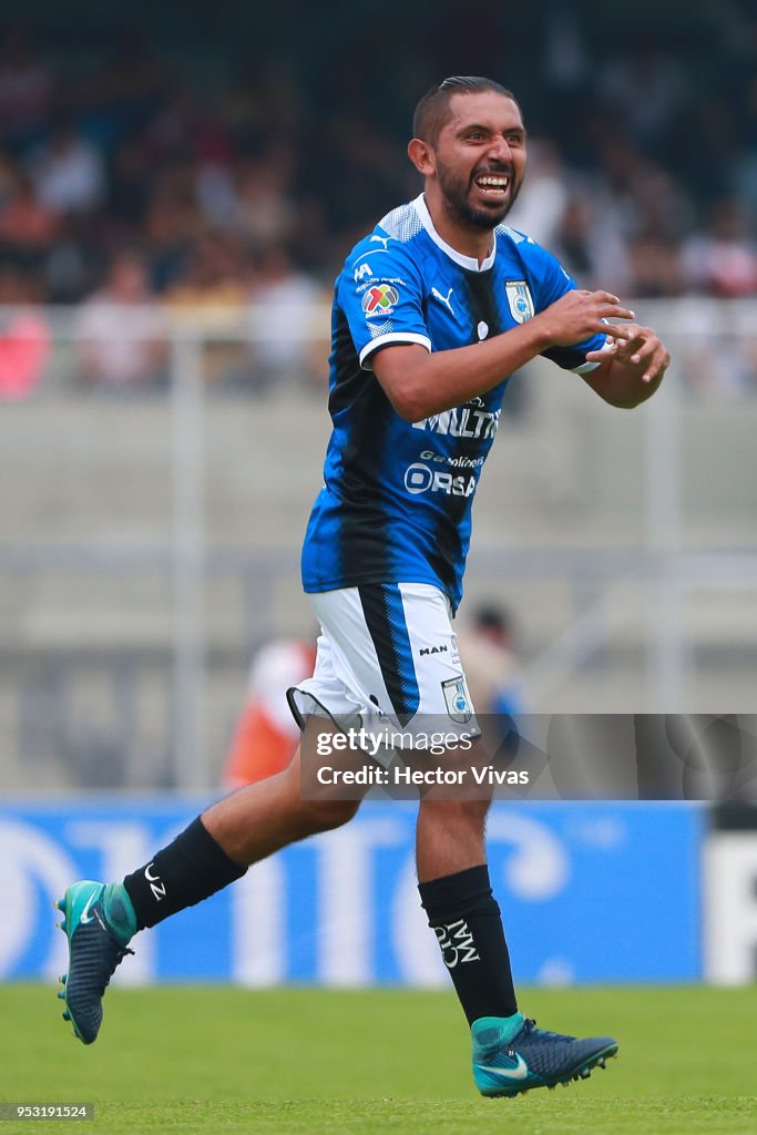 Pumas UNAM v Queretaro - Torneo Clausura 2018 Liga MX
