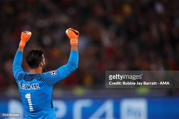 Alisson Becker of AS Roma celebrates during the UEFA Champions League Semi Final Second Leg match between A.S. Roma and Liverpool at Stadio Olimpico...