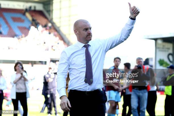 Sean Dyche, Manager of Burnley shows appreciation to the fans after the Premier League match between Burnley and AFC Bournemouth at Turf Moor on May...