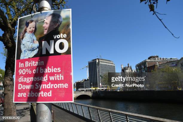 Pro-Life poster calling for a 'NO' vote in the referendum to retain the eighth amendment of the Irish constitution seen near Liffey river, in...