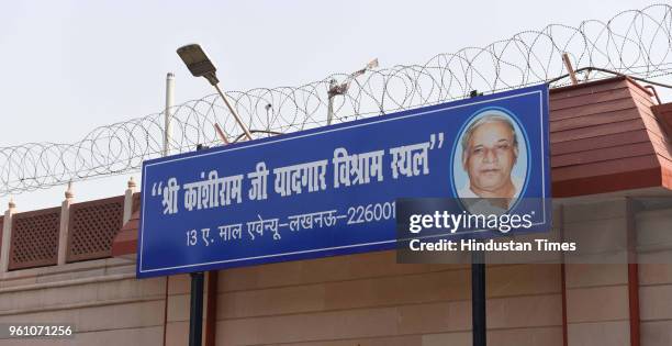 Signage describing former Chief Minister Mayawati's official residence on 13-Mall Avenue as 'Shri Kanshi Ram Ji Yaadgar Vishram Sthal' has come up...