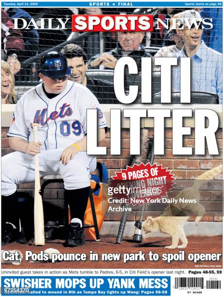 Daily News back page April 14 Headline reads: Citi Litter, Cat, Pods pounce in new park to spoil opener., Uninvited guest takes in action as Mets...