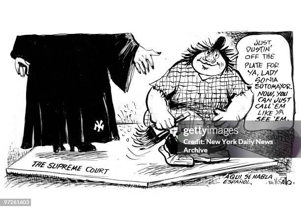 Bill Gallo Cartoon for "Gracias, Bertha" , shows hem of Supreme Court Justice Nominee Sonia Sotomayor's judicial robe with a Yankee Logo on it.