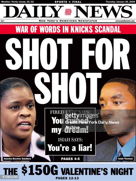 Daily News front page dated Jan 26 Headline:SHOT FOR SHOT, Fired Executive; You ruined my dream! Isiah say: You're a liear!, shows Isiah Thomas and...