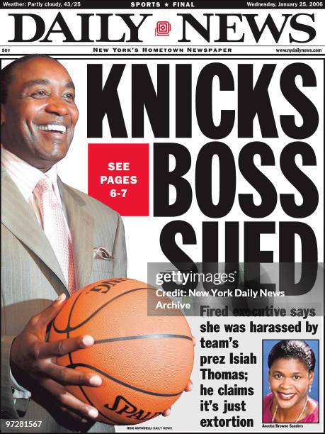 Daily News front page dated Jan. 25 Headline: KNICKS BOSS SUED, Fired executive say she was harrassed by team's prez Isiah Thomas; he claims it's...