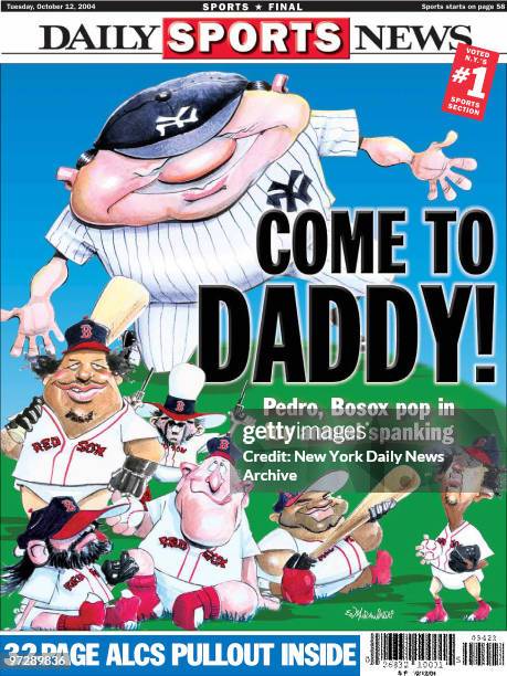 Daily News back page dated Tues. Oct. 12 Headlines: COME TO DADDY!, Pedro, Bosox pop in for annual spanking