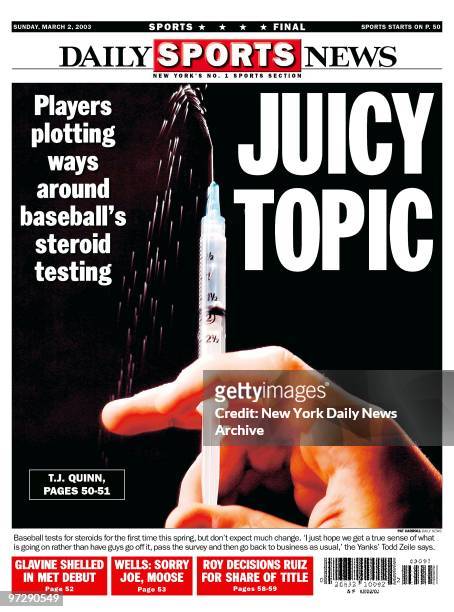 Daily News back page March 2 Players plotting ways around baseball's steroid testing, JUICY TOPIC, Baseball tests for steriods for the first time...