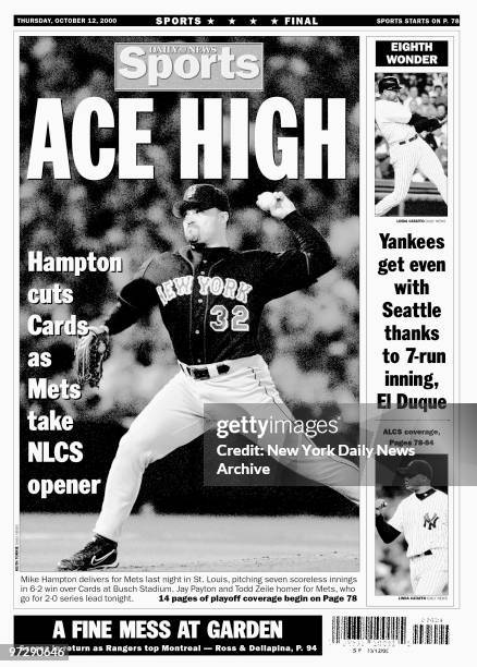 Daily News Backpage 10/12/00, Mike Hampton delivers for Mets last night in St. Louis, pitching seven scoreless innings in 6-2 win over Cards at Busch...