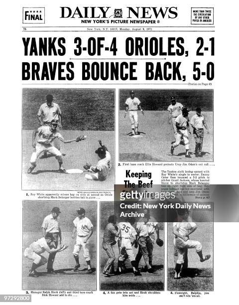 Daily News front page August 9 Headline: YANKS 3-OF-4 ORIOLES, 2-1 , BRAVES BOUNCE BACK, 5-0, Keeping The Beef Simmering, The Yankee sixth inning...