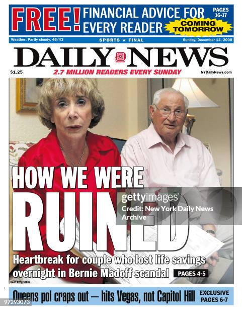 Daily News front page December 14 Headline: HOW WE WERE RUINED, Heartbreak for couple who lost life savings overnight in Bernie Madoff...